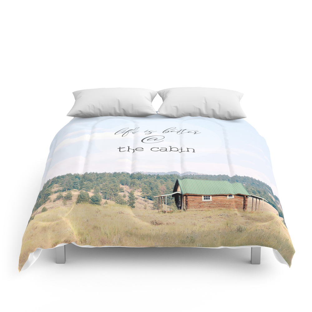 Life is Better at the Cabin Comforter