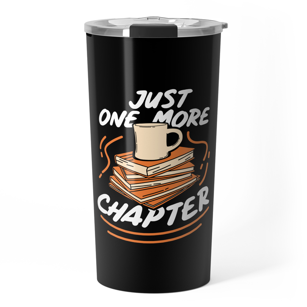 Book Reading - Just One More Chapter Travel Mug by galeriesilberschatz